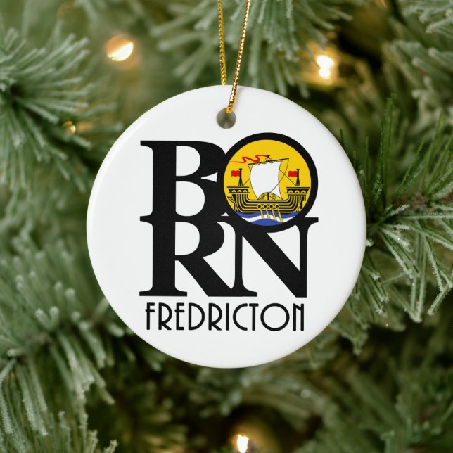 BORN Fredricton New Brunswick Ceramic Ornament (Tree)