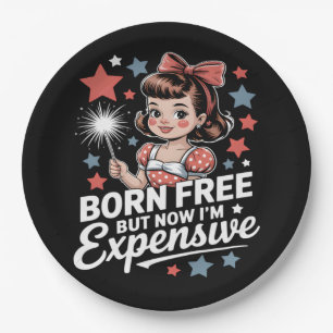 Born Free But Now I'm Expensive Funny Patriotic 4t Paper Plate