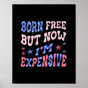 Born Free But Now I'm Expensive Sloth Poster