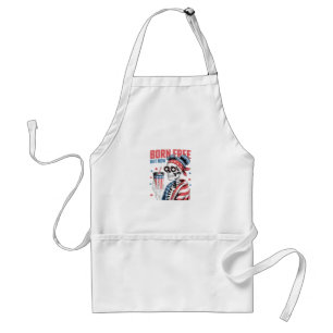 Born Free But Now I'm Expensive Standard Apron