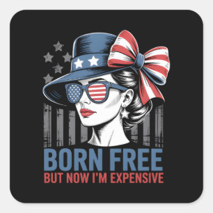 Born Free But Now I'm Expensive USA Flag Square Sticker