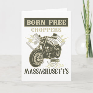 Born Free Choppers Massachusetts Greeting Card