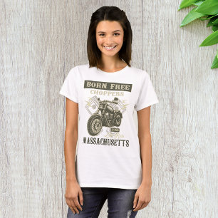 Born Free Choppers Massachusetts T-Shirt