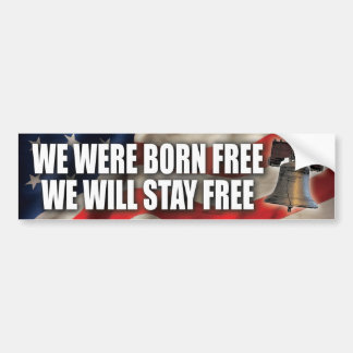Born Free Stay Free Bumper Sticker