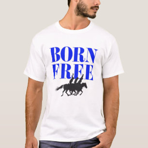BORN FREE T-Shirt