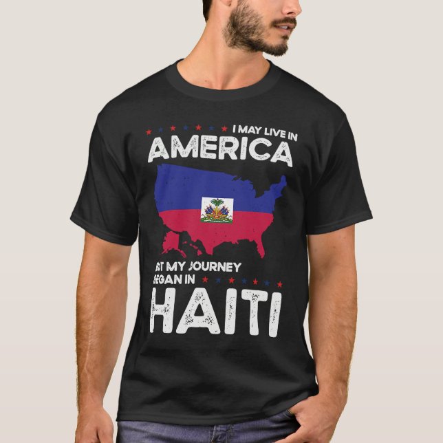 Born Haitian Haiti American USA Citizenship T-Shirt (Front)