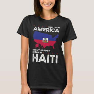 Born Haitian Haiti American USA Citizenship T-Shirt
