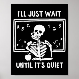 Born Halloween Teacher I'll Just Wait Until It's Q Poster