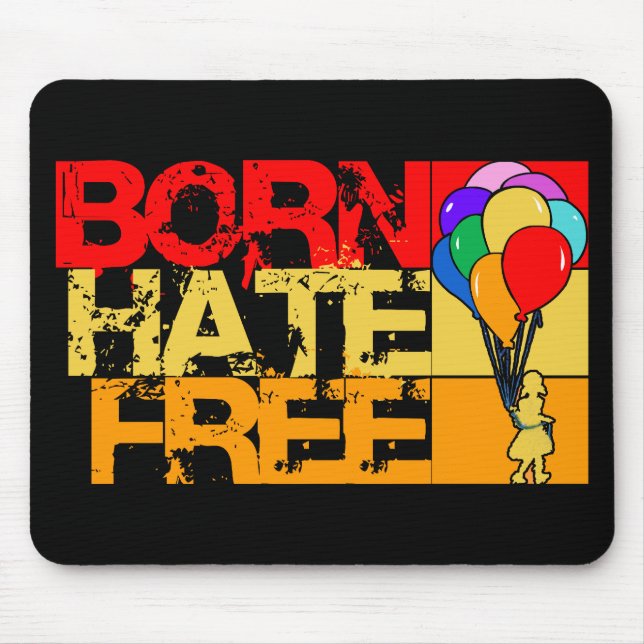 born hate free. mouse pad (Front)