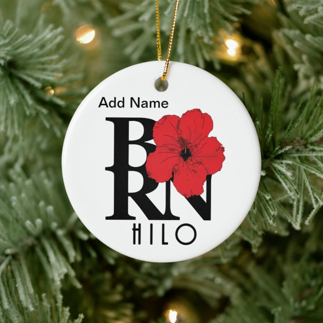 BORN Hilo Hawaii Customisable Ornament (Tree)