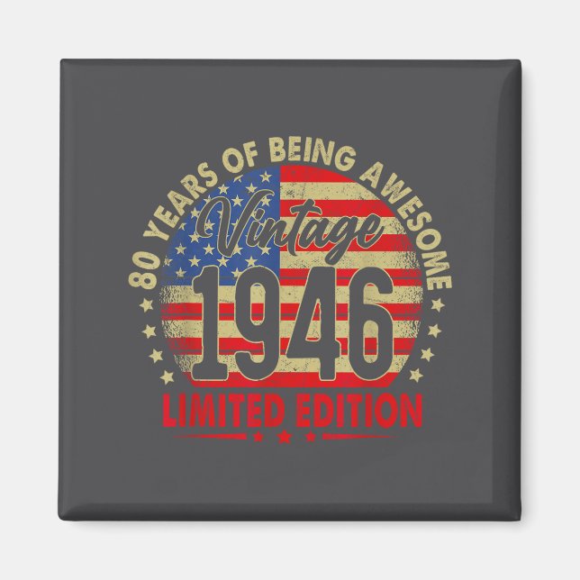 Born In 1946 Limited Edition 80th Birthday 80 Year Magnet (Front)