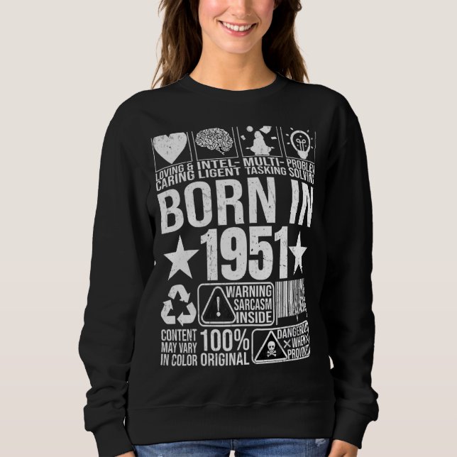 Born In 1951 Content Warning Label Barcode Birthda Sweatshirt (Front)