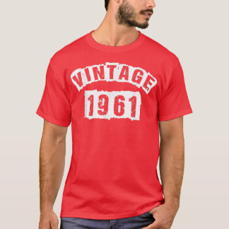 Born in 1961 61 Years Old Made in 1961 61st Birthd T-Shirt