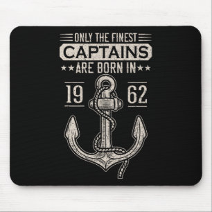 Born In 1962 60 Years Old Boat Captain Birthday Bo Mouse Pad