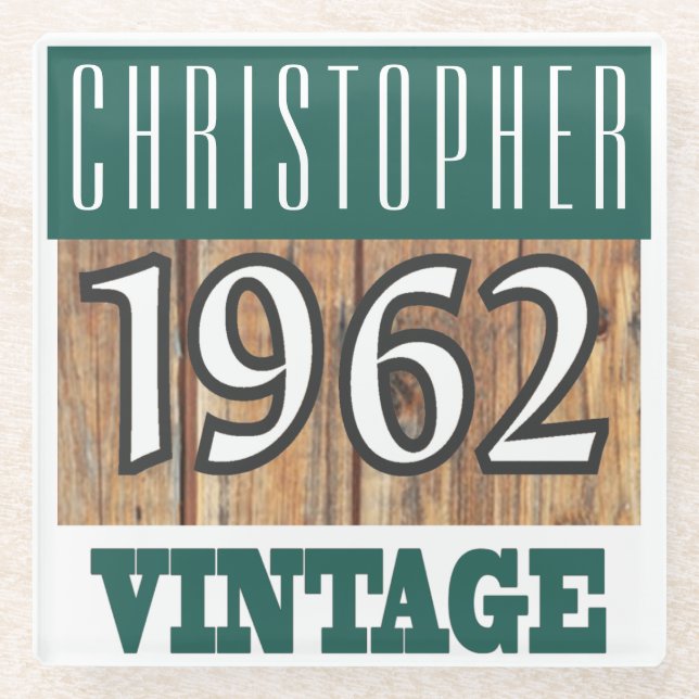 Born in 1962. Name and Year on a Glass Coaster (Front)