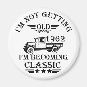 born in 1962 vintage birthday mens gift magnet
