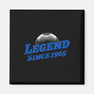 Born In 1965 Soccer Fan Birthday Legendary Legend Magnet