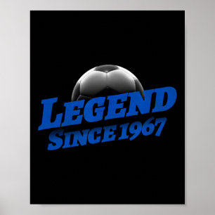 Born In 1967 Soccer Fan Birthday Legendary Legend Poster