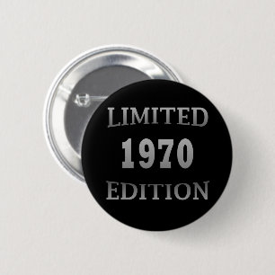 Born in 1970 limited edition birthday 6 cm round badge