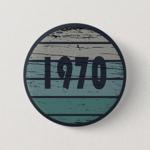 Born in 1970 Vintage Birthday Party 6 Cm Round Badge