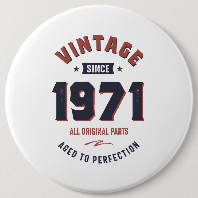 Born in 1971 Birthday 6 Cm Round Badge (Front)