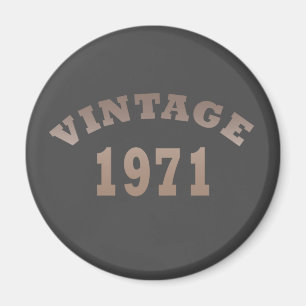 Born in 1971 vintage birthday gift magnet