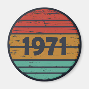 Born in 1971 vintage birthday gift magnet