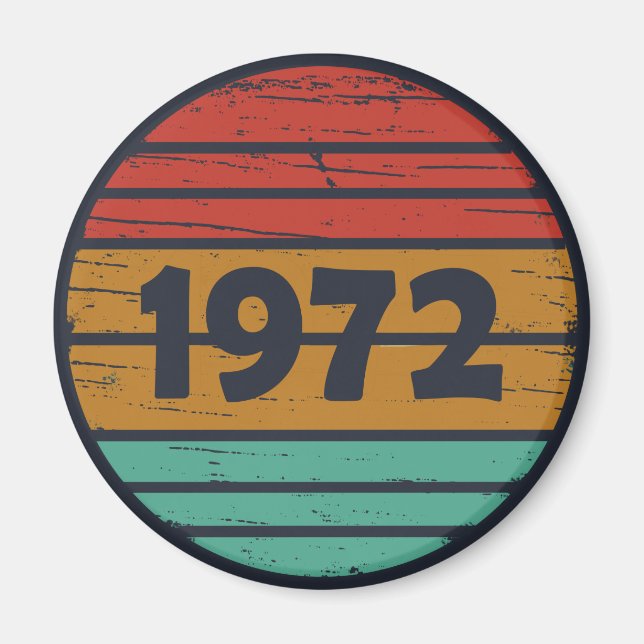 Born in 1972 vintage birthday gift magnet (Front)