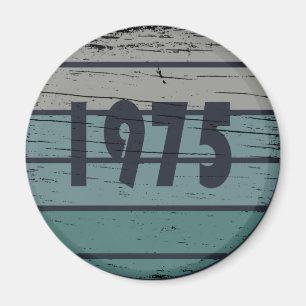 Born in 1975 vintage birthday party magnet