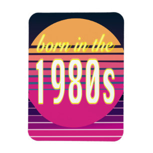 Born in 1980s, Millennials, Gen X, Birth Year Magnet