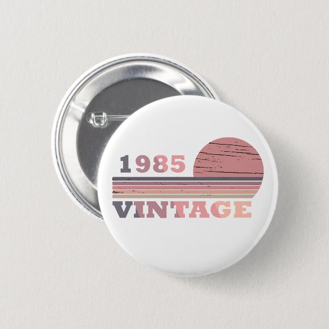 born in 1985 vintage 40th birthday gift 6 cm round badge (Front & Back)