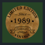 born in 1989 vintage birthday poster<br><div class="desc">You can add some originality to your wardrobe with this original limited edition 1989 vintage rustic old retro-looking colour birthday design with awesome typography font lettering, it is a great gift idea for men, women, husband, wife girlfriend, and a boyfriend who will love this one-of-a-kind artwork. The best and most...</div>