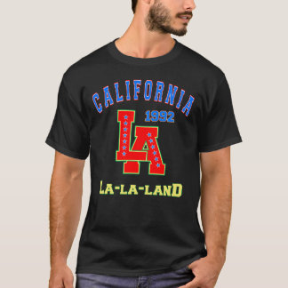 Born in 1992, La La Land, Los Angeles, California T-Shirt