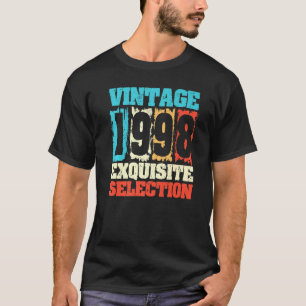 Born In 1998 Birthday Exquisite Selection Made In  T-Shirt