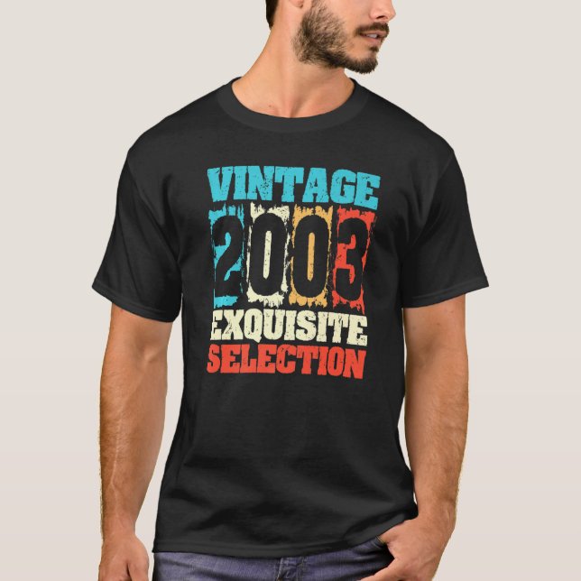 Born In 2003 Birthday Exquisite Selection Made In  T-Shirt (Front)