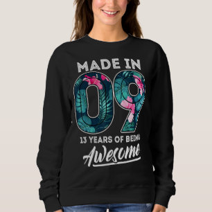 Born In 2009 13 Year Old Girls Teens Boys For 13th Sweatshirt