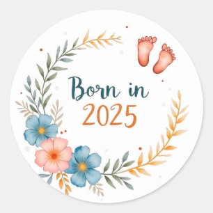 Born in 2025 classic round sticker