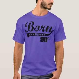 Born in 90s T-Shirt