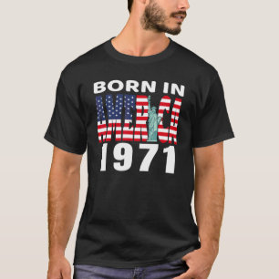 Born In America 1971 Birthday Statue Of Liberty Us T-Shirt