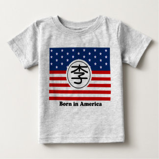 Born in America Baby Shirt - Chinese Surname Li