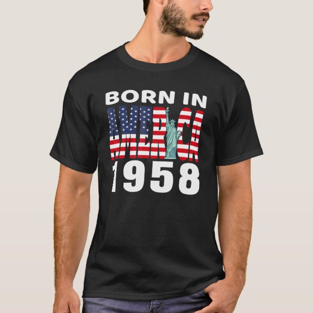 Born In America In 1958 Statue Of Liberty Usa Flag T-Shirt (Front)