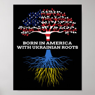 Born In America With Ukrainian Roots  Poster