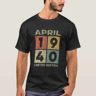 Born In April 1940 81St Birthday Decorations Gifts T-Shirt