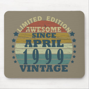 Born in April 1999 Vintage Birthday Gift Mouse Pad