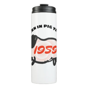 Born in Chinese Pig Year 1959 Zodiac Thermal T Tumbler