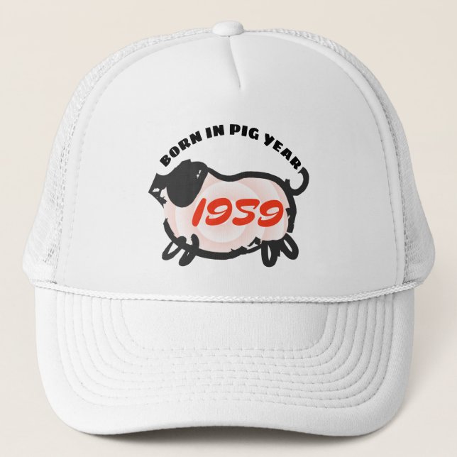 Born in Chinese Pig Year 1959 Zodiac Trucker Hat (Front)