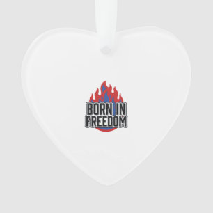Born In Freedom Flame Vintage Engraving Shirt Desi Ornament