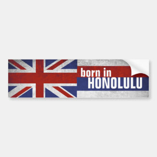 Born in Honolulu Bumper Sticker