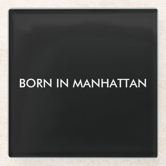 Born in Manhattan Glass Coaster (Front)