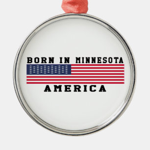 Born In Minnesota Metal Ornament